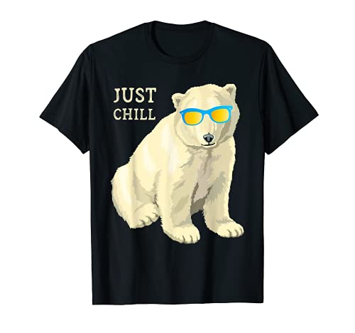 just chill polar bear gafas de sol cita divertida con lema camiseta