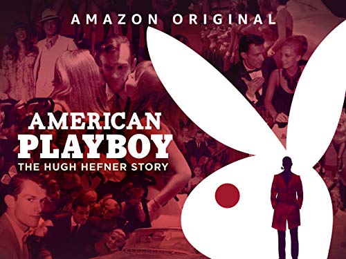 american playboy the hugh hefner story