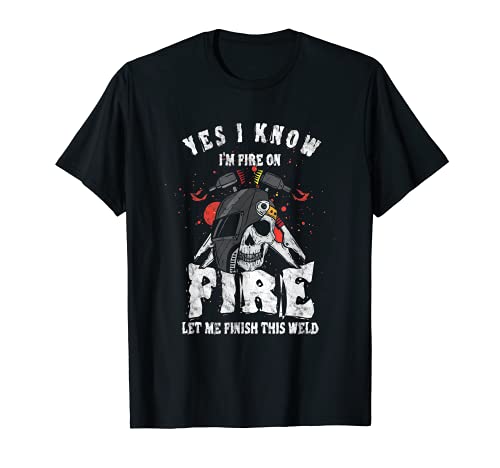 soldador de calderas de la calderera que soy el fuego en el fuego camiseta