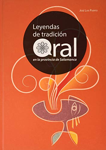 leyendas de tradicin oral en la provincia de salamanca 3 atlas etnogrfico