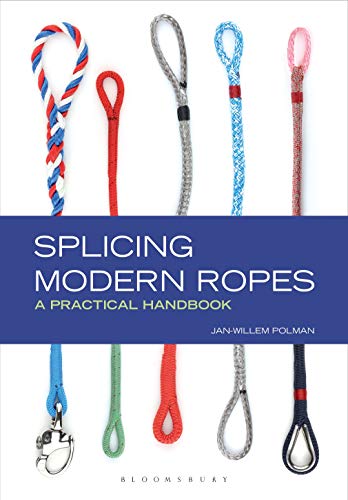 splicing modern ropes a practical handbook
