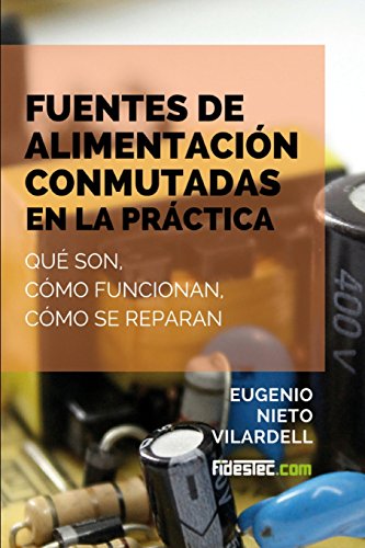 fuentes de alimentacin conmutadas en la prctica qu son cmo funcionan